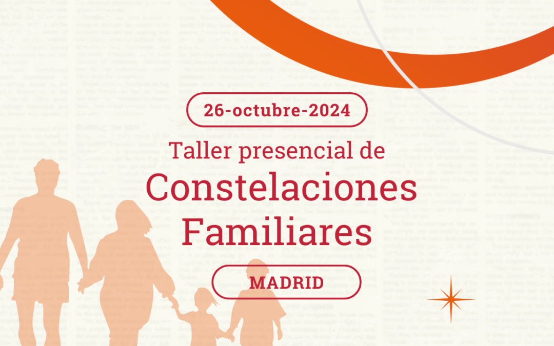 TALLER PRESENCIAL CONSTELACIONES FAMILIARES 26/10/24